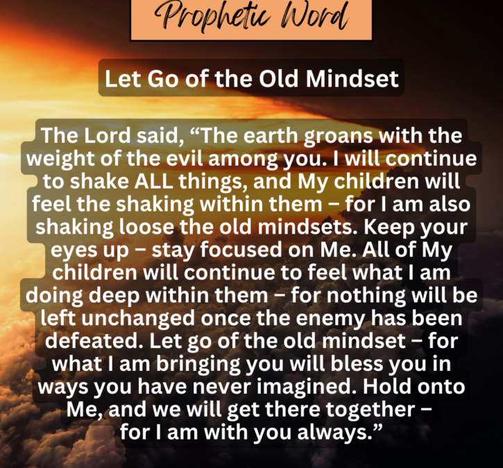Let Go of the Old Mindset