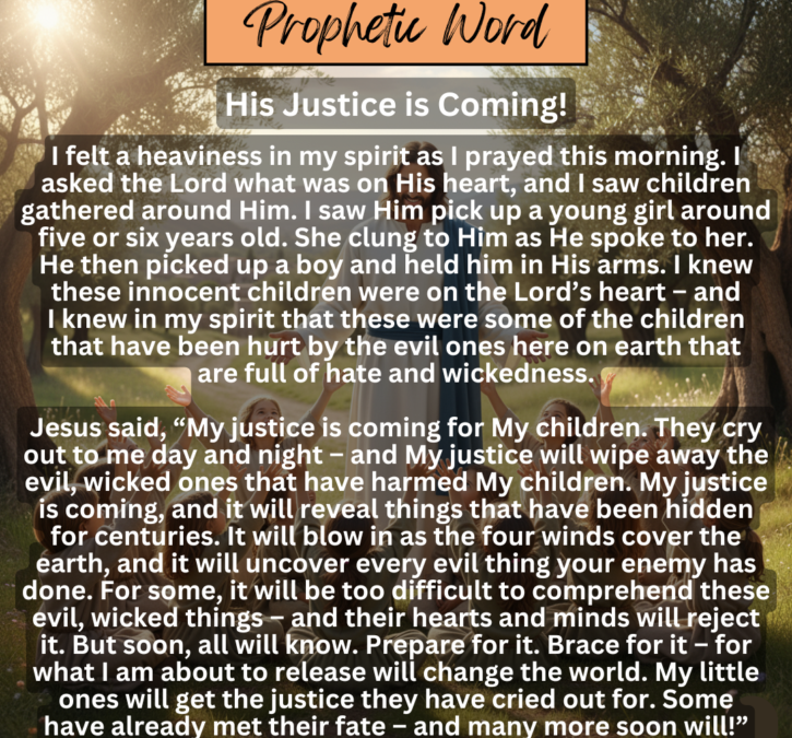 His Justice is Coming!