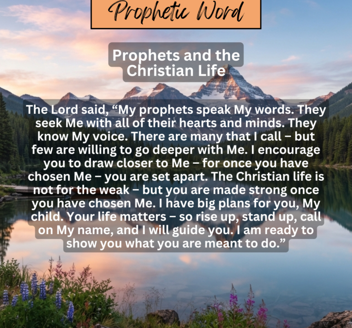 Prophets and the Christian Life